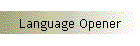 Language Opener
